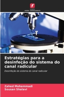 Estratégias para a desinfeção do sistema do canal radicular (Portuguese Edition) 6209800955 Book Cover