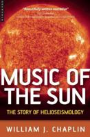 The Music of the Sun: The Story of Helioseismology 1851684514 Book Cover