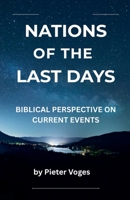 The Nations of the Last Days (Original Christianity) B0HGNL44DK Book Cover