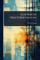 Elektrische KraftÃ1/4bertragung (German Edition) 1023710897 Book Cover