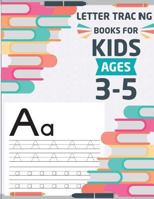 Letter tracing books for kids ages 3-5: letter tracing preschool, letter tracing, letter tracing preschool, letter tracing preschool, letter tracing workbook 1987771133 Book Cover