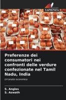 Preferenze dei consumatori nei confronti delle verdure confezionate nel Tamil Nadu, India 6209370004 Book Cover