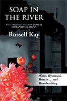 Soap in the River: 9/11-The Day the Twin Towers Collapsed on Africa 1493144081 Book Cover