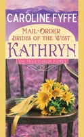Mail-Order Brides of the West: Kathryn: A McCutcheon Family Novel 1638089655 Book Cover
