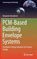 PCM-Based Building Envelope Systems: Innovative Energy Solutions for Passive Design 3030383342 Book Cover