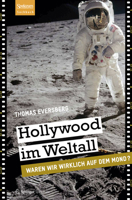Hollywood Im Weltall: Waren Wir Wirklich Auf Dem Mond? 3827430216 Book Cover