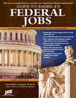 Guide to America's Federal Jobs: A Complete Directory of U.S. Government Career Opportunities 1593576544 Book Cover