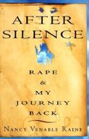 After Silence: Rape & My Journey Back 0609804197 Book Cover