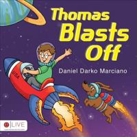 Thomas Blasts Off 1625103670 Book Cover