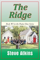 The Ridge: Book One of the Pastor Dan Series 1976736161 Book Cover