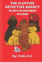 The Fluffies Detective Agency: The Case of the Stolen Jewelled Dog Collars: A Barkville Adventure B0F8QCB214 Book Cover