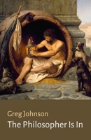 The Philosopher Is In 1642640727 Book Cover