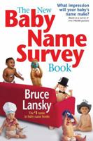 The New Baby Name Survey Book: How to pick a name that makes a favorable impression for your child 0684031647 Book Cover
