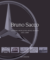 Bruno Sacco: Leading Mercedes-Benz Design 1979-1999 1785007173 Book Cover