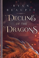 Decline of the Dragons B0C438YBXN Book Cover