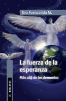 La fuerza de la esperanza más allá de los demonios (Spanish Edition) 9560116118 Book Cover