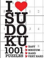 I Love Sudoku 1001 Puzzles: The perfect book for anyone who loves Sudoku. 198505681X Book Cover