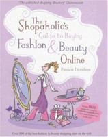 The Shopaholic's Guide to Buying Fashion and Beauty Online 1841127795 Book Cover