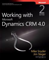Working with Microsoft Dynamics(TM) CRM 4.0 (Pro - Developer) (Pro - Developer) 0735623783 Book Cover