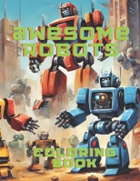 Awesome Robots: Coloring Book B0CT5QJ2CT Book Cover