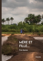 Mère et fille... (French Edition) 2414803088 Book Cover