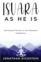 Devotional Theism in the Patañjala Yogasastra 1835710298 Book Cover