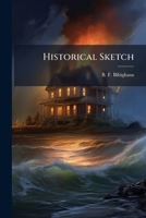 Historical Sketch 102479914X Book Cover