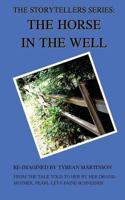 The Horse in the Well: A Short Biography 1505479444 Book Cover