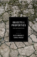 Objects and Properties: New Perspectives (Mind Association Occasional Series) 0198929641 Book Cover