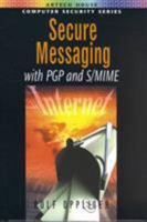 Secure Messaging with PGP and S/MIME 158053161X Book Cover