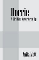 Dorrie: A Girl Who Never Grew Up 1432794523 Book Cover