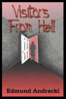 Visitors from Hell 158851000X Book Cover