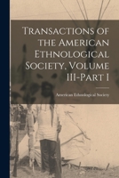 Transactions of the American Ethnological Society, Volume III-Part I 1018261362 Book Cover