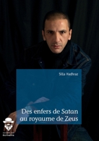 Des enfers de Satan au royaume de Zeus (French Edition) 2342165609 Book Cover