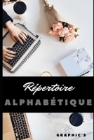 R�pertoire Alphab�tique: 160 pages pour tous vos contacts, vos adresses et vos informations personnelles ou professionnelles 1710058161 Book Cover