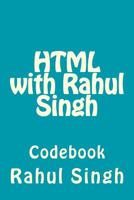 HTML with Rahul Singh: Codebook 1975913280 Book Cover