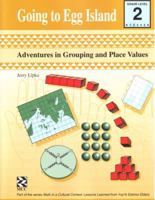 Going to Egg Island -- Text: Adventures in Grouping and Place Values 1550592459 Book Cover