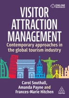 Visitor Attraction Management: Contemporary Approaches in the Global Tourism Industry 1398628395 Book Cover