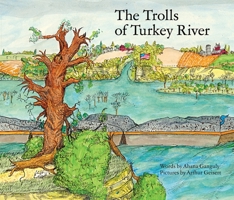The Trolls of Turkey River (Volume 3) (The Clayton County Trilogy) 1592704182 Book Cover