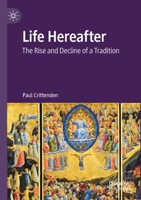 Life Hereafter: The Rise and Decline of a Tradition 3030542785 Book Cover
