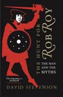 The Hunt for Rob Roy: The Man and the Myths 0859765903 Book Cover