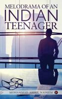 Melodrama of an Indian Teenager 1947137247 Book Cover