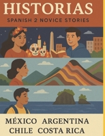 Historias: Spanish 2 Novice Reader Collection (Spanish Edition) B0FF564B4B Book Cover