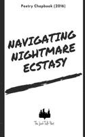 Navigating Nightmare Ecstasy 1539591964 Book Cover