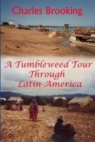 A tumbleweed tour through Latin America 1291137955 Book Cover