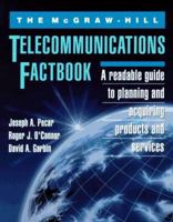 The McGraw-Hill Telecommunications Factbook 0070491836 Book Cover