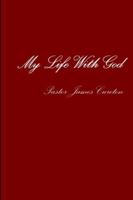 My Life With God 1304322742 Book Cover