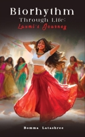 Biorhythm Through Life;Laxmi's Journey B0F6KJW6RT Book Cover