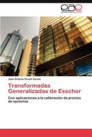 Transformadas Generalizadas de Esscher 3848472929 Book Cover