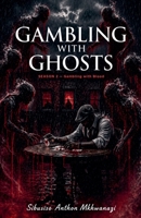 Gambling with blood (Gambling with Ghosts) B0GY1FLS5T Book Cover